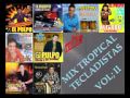MIX TROPICAL TECLADISTAS-VARIAS BAILABLES CUMBIAS