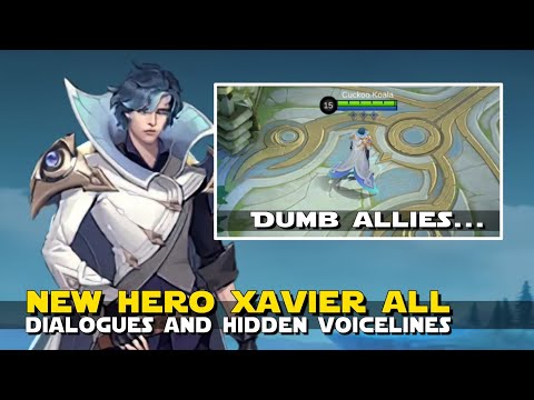 XAVIER ALL VOICELINES AND ALL SECRET DIALOGUES AND INTERACTIONS | TRASHTALKS ALLIES? MOBILE LEGENDS