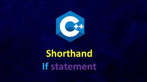 Shorthand If statement in C++