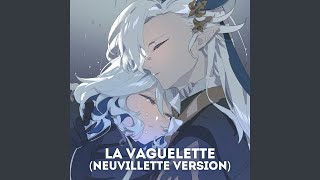 La Vaguelette (Neuvillette Version)