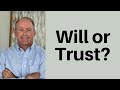 Should You Have a Will or a Living Trust?