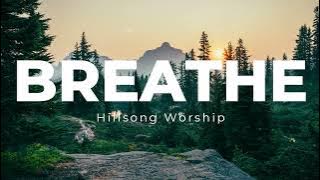 Breathe  - Hillsong United (Lyrics)