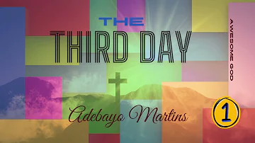 THROWBACK THURSDAY | THE THIRD DAY (2011) | AWESOME GOD | ADEBAYO MARTINS