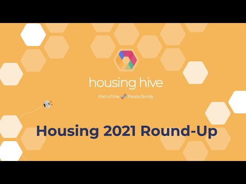 Housing Hive: Housing 2021 Round-Up