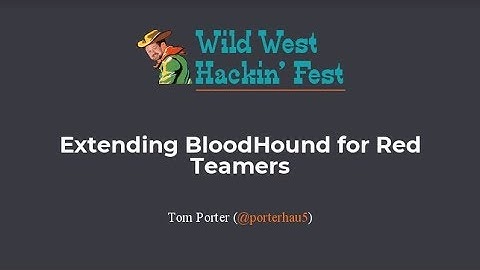 Extending BloodHound for Red Teamers