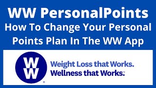 WW PERSONAL POINTS TUTORIAL | HOW TO CHANGE YOUR PLAN IN THE WW APP screenshot 2
