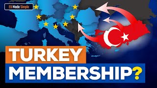 Will Turkey Ever Join The Eu?