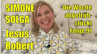 Simone Solga – Jesus Robert (Folge 98)
