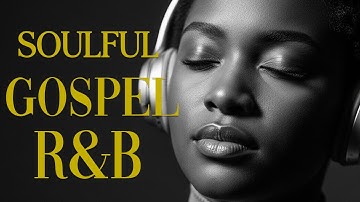 BEST of Christian Blues ✝️ Soul Gospel Worship Songs