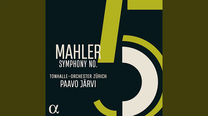 Symphony No. 5 in C-Sharp Minor: II. Stürmisch bewegt. Mit grösster Vehemenz