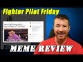 Fighter Pilot Friday - Meme Review:  Blind_Nordo_Memes