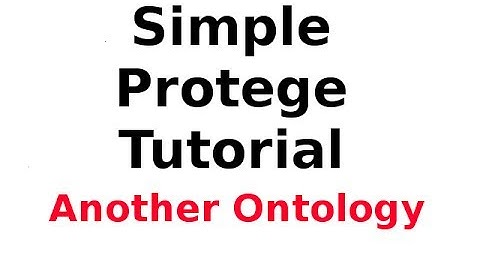 A Simple Protege Tutorial 9: Creating and Publishing Another Ontology