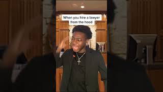 When you hire a lawyer from the hood😭