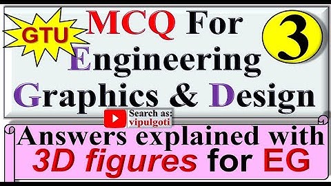 MCQ for EGD|3|MCQ EG|MCQ for Engineering Graphics and Design|MCQ for Engineering Drawing|GTU|mcq ed