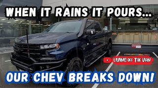 OUR CHEV SILVERADO 1500 BREAKS DOWN! - 119- LIVING OFF THE VAN- TRAVEL AUSTRALIA- @LivingOffTheVan