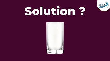 What is a solution? | Solutions | Chemistry | Don