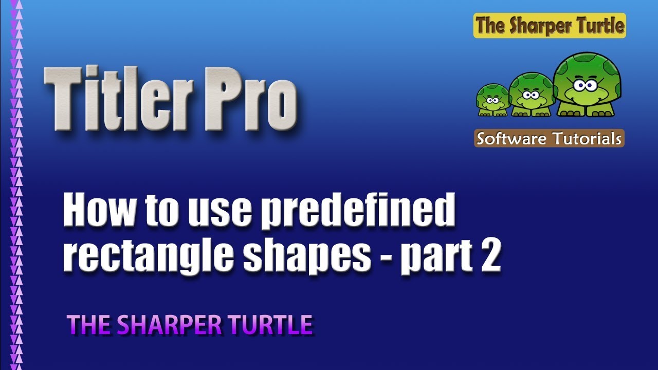 answers lyrics Titler Pro - How to use a predefined rectangle shape pt. 2