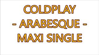 COLDPLAY ft. STROMAE - Arabesque [ Maxi Single 2019]