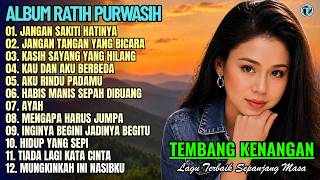 Ratih Purwasih Full Album || JANGAN SAKITI HATINYA - AYAH 💕 Tembang Kenangan Terbaik Sepanjang Masa
