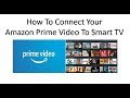 How To Add And Start Watching Amazon Prime Video Movies On Your  Smart TV