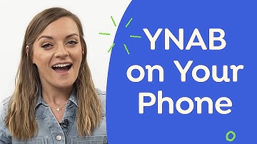 The 5-Minute Guide to Setting Up YNAB on Your Phone! (2022)