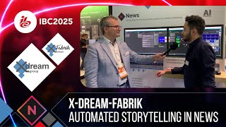 Automated Storytelling in x-dream-Fabrik NEWS interview IBC 2025