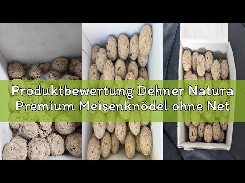 Produktbewertung Dehner Natura Premium Meisenknödel ohne Netz, Insektenknödel, ganzjähriges Wildvoge