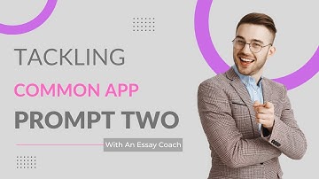 How to Write the Common App Essay Prompt #2 2022 | HelloCollege