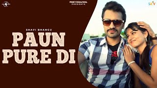 Shavi Bhangu | Paun Pure Di | Full HD Brand New Punjabi Song 2013