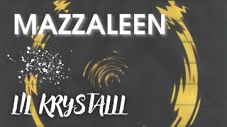 lil krystalll - Mazzaleen (slowed + reverb)