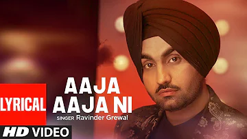 Aaja Aaja Ni Aaja: Ravinder Grewal (Full Lyrical Song) Jaidev Kumar | Punjabi Songs