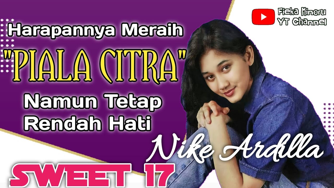 Harapan Nike Ardilla Di Usianya Yang Ke-17 Tahun, Karirnya Lancar Namun Tetap Rendah Hati
