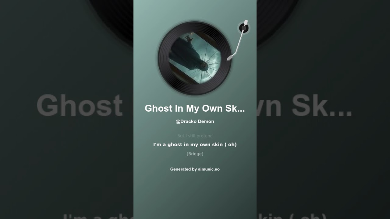 Ghost In My Own Skin