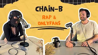 RAP & ONLYFANS I Konuk: Chain-B I Oğulcan'la Pod Show #9