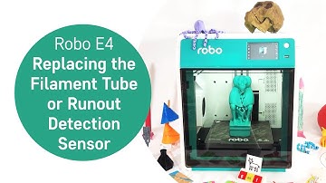 Robo E4 | Replacing the Filament Tube or Runout Detection Sensor