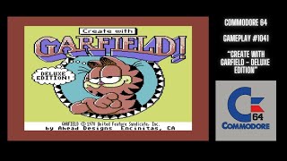 Create With Garfield - Deluxe Edition (Commodore 64 / Gameplay #1041)