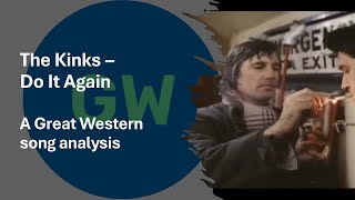 The Kinks - Do It Again - A Great Western song analysis