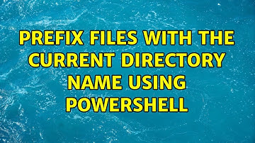 Prefix files with the current directory name using Powershell