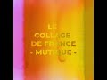 Le collage de france  mutique