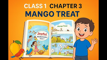 Class 1 Maths Chapter 3 Mango Treat | NCERT Joyful Book | Step by Step Solution in Hindi