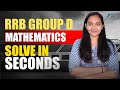 RRB NTPC GROUP D MATHEMATICS SOLVE IN SECONDS | SSC | RRB | SUPER NOTES