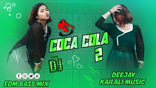Download Lagu Coca Cola 2_-_Toni Kakar - Neha Kakar_-_New Hindi Dj Song_-_Dj Kailali Music_-_Edm Bass Mix MP3