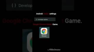 ANDROID hidden settings and google chrome hidden games screenshot 2