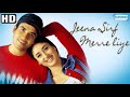 Jeena Sirf Mere Liye Song | Alka Yagnik, Babul Supriyo | Sameer | Nadeem Saifi, Shravan Rathod Mix Hindiaz Download