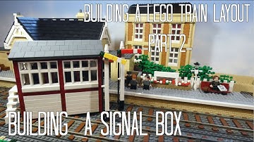 Building a Lego Train Layout Part 2 building a Signal box