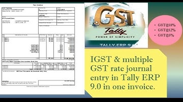 IGST & Multiple GST rate journal entry in one Bill (TALLY ERP 9.0)