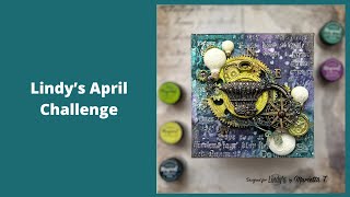 Step by step Mixed Media Tutorial- Lindy&#39;s April color challenge