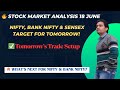 📉 Post-Market Analysis 18 June | Nifty &amp; Bank Nifty Prediction for 19 June Morning  | Trade Setup✅