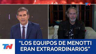 Bonadeo sobre Menotti: "El flaco fue un antes y un después en la historia de Argentina"