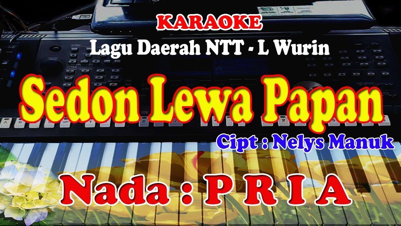 NADA PRIA - SEDON LEWA PAPAN - KARAOKE